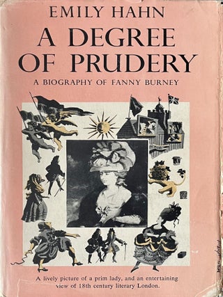 Item #1120202513 A Degree of Prudery: A Biography of Fanny Burney. Emily Hahn