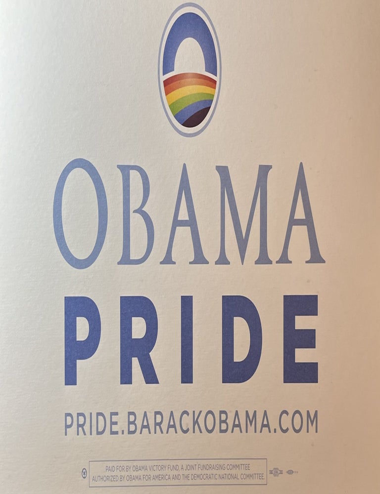 Item #11202319 "Obama Pride" 2008 Obama Presidential Campaign Sign. Obama Victory Fund/Democratic National Committee.