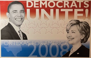 Item #11202330 "Democrats Unite! For Texas. For America." 2008 Obama Presidential Campaign...