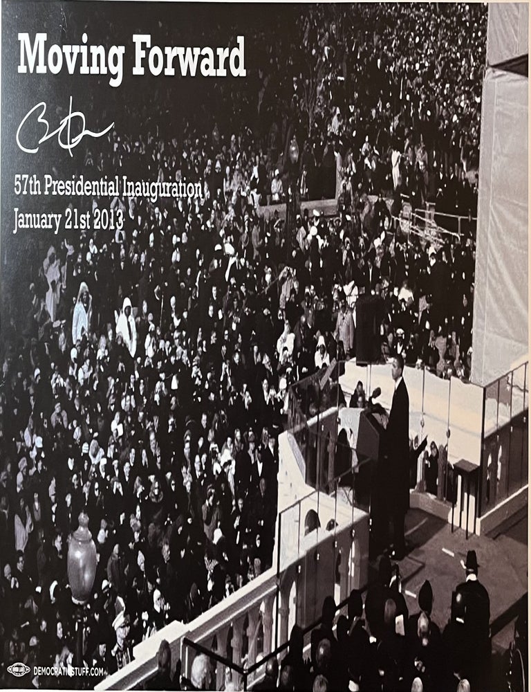 Item #11202332 "Moving Forward/Barack Obama/57th Presidential Inauguration/January 21, 2013" Obama Inaugural Address Poster. DemocraticStuff.