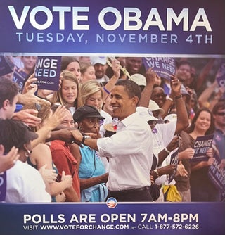 Item #11202344 "Vote Obama Tuesday, November 4th" 2008 Obama Presidential Campaign...