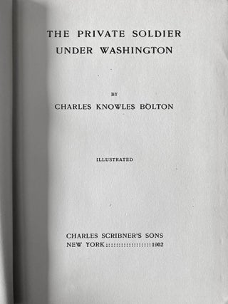 The Private Soldier Under Washington.