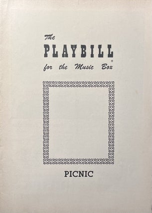 Item #11232372 The Playbill for the Music Box Theatre's Production of "Picnic" January 18, 1954....