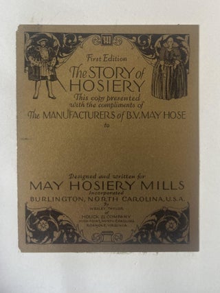 The Story of Hosiery: Designed and Written for May Hosiery Mills