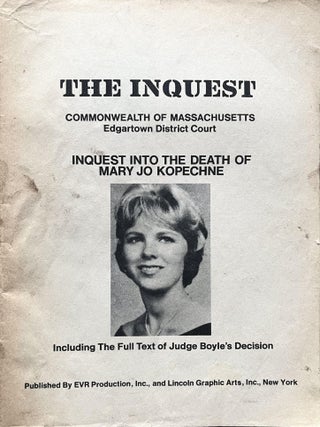 Item #1124202513 The Inquest: Inquest into the Death of Mary Jo Kopechne Including the Full Text...