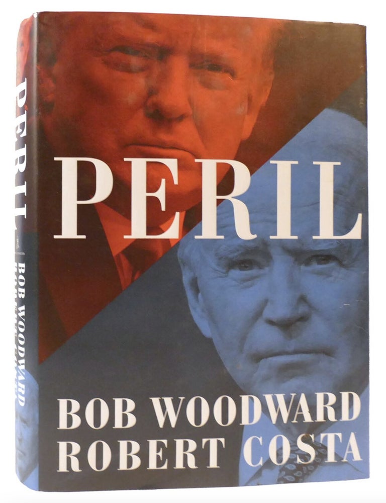 Item #1125202402 Peril. Bob Woodward, Robert Costa.