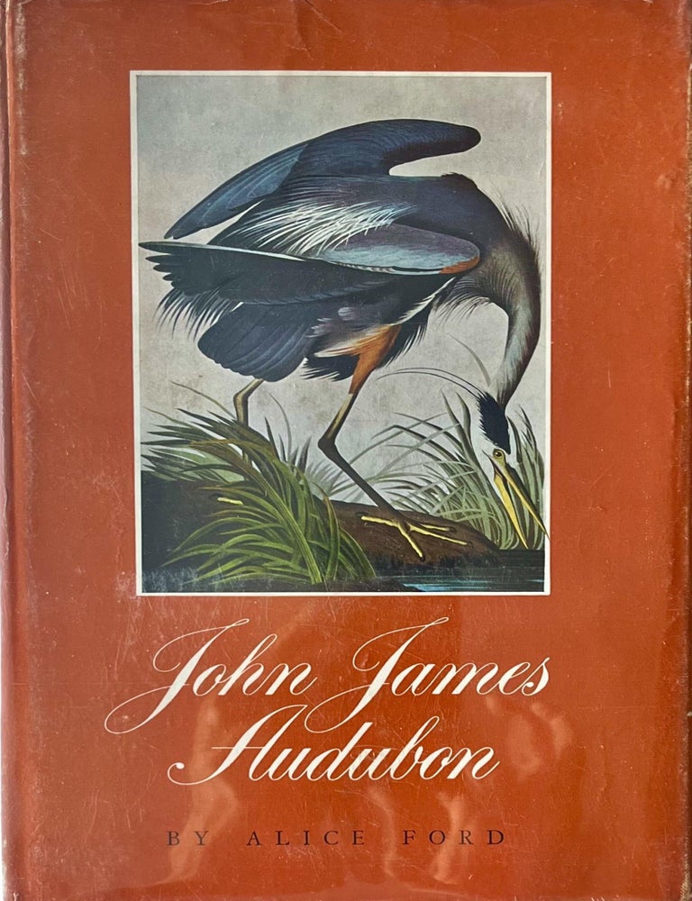 Item #1128202521 John James Audubon by Alice Ford. Alice Ford.