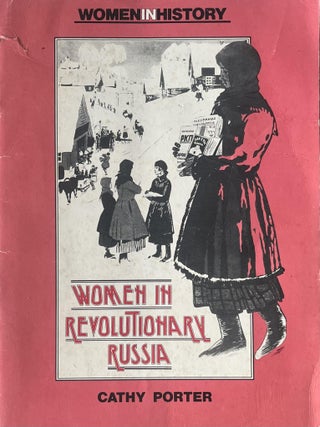 Item #1129202522 Women in Revolutionary Russia [Women in History]. Cathy Porter