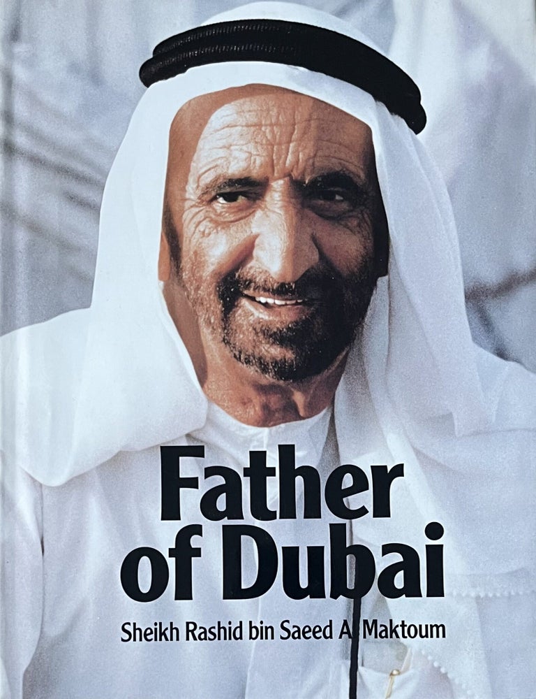 Item #118202619 Father of Dubai: Sheikh Rashid bin Saeed Al-Maktoum. Graeme Wilson.