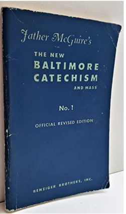 Item #12042302 Father McGuire's The New Baltimore Catechism and Mass: No. 1 Official Revised Edition