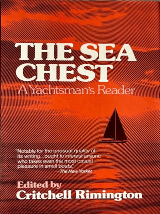Item #1207202506 The Sea Chest: A Yachtsman's Reader. Critchell Rimington