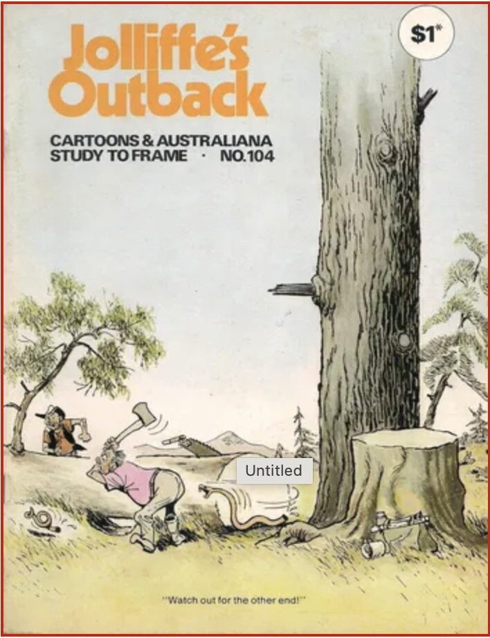 Item #1208202466 A Grouping of Eleven [11] Issues of Jollife's Outback: Cartoons and Austrialiana; With Study to Frame. Eric Jolliffe.