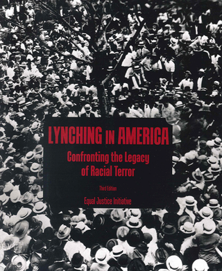 Item #12082303 Lynching in America" Confronting the Legacy of Racial Terror. Equal Justice...