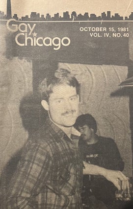 Item #12092303 Gay Chicago Magazine, October 15, 1981; Vol. IV, No. 40. Ralph Paul, Dan DiLeo...