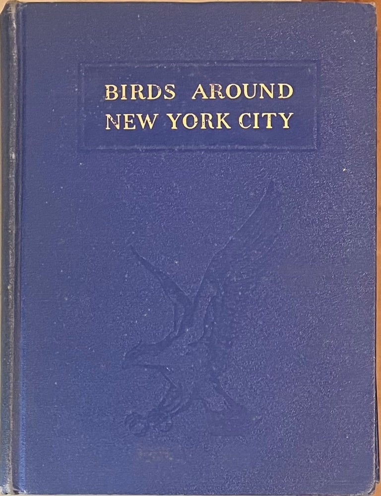 Item #1210202442 Birds Around New York City: Where and When to Find Them. Allan B. Cruikshank.
