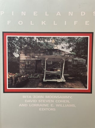 Item #1212403 Pinelands Folklife. Rita Zorn Moonsammy, David Steven Cohen, Lorraine E. Williams