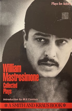 Item #1212409 William Mastrosimone: Collected Plays, Vol. 1. William Mastrosimone
