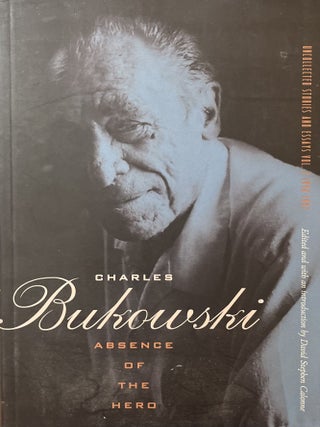 Item #1212416 Absence of the Hero: Uncollected Stories and Essays Volume 2: 1946-1992. Charles...