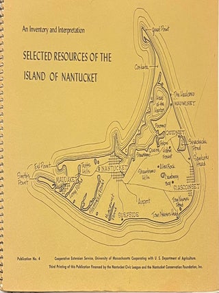 Item #1218202413 Selected Resources of the Island of Nantucket: An Inventory and an...