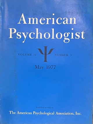 Item #1219202412 American Psychologist, May 1977, Vol. 32,. No. 5. Charles Kiesler