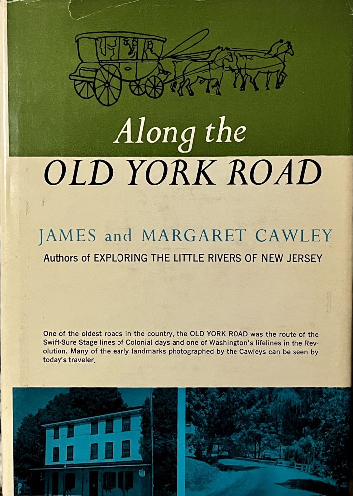 Item #1222311 Along the Old York Road. James, Margaret Cawley.