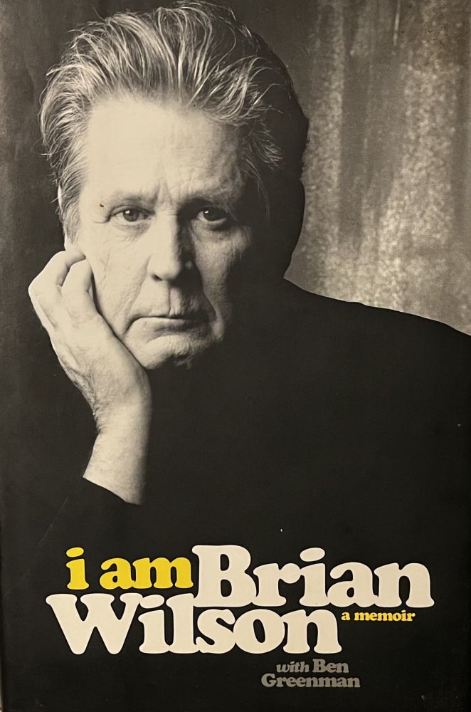Item #1222314 I am Brian Wilson: A Memoir. Brian Wilson, Ben Grossman.
