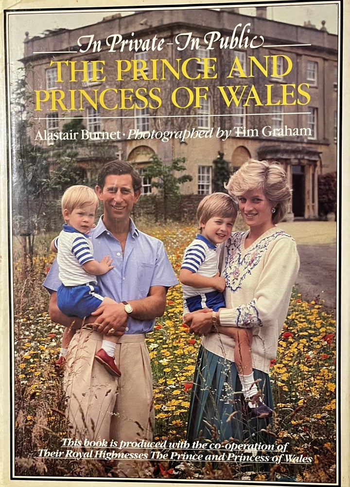 Item #1222338 In Private -Ê In Public: The Prince and Princess of Wales. Alistair Burnet.