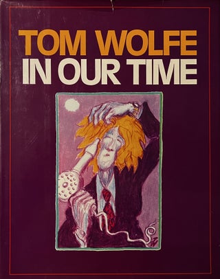 Item #1222340 In Our Time. Tom Wolfe