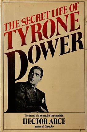 Item #122238 The Secret Life of Tyrone Power. Hector Arce