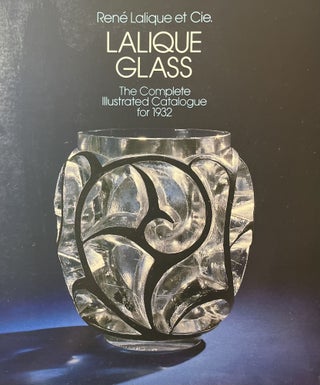 Item #1222412 Lalique Glass: The Complete Illustrated Catalogue for 1932. Rene Lalique et Cie