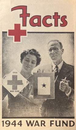 Item #1232406 Facts About The Red Cross War Fund March 1-31, 1944. The American National Red Cross