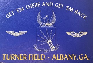 Item #1232411 Get 'Em There and Get 'Em Back, Turner Field, Albany, Ga. E M. Berry