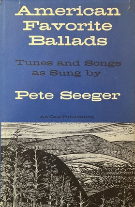 Item #1232416 American Favorite Ballads. Tunes and Songs as Sung by Pete Seeger. Pete Seeger