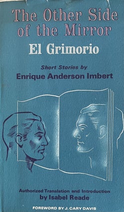 Item #124234 The Other Side of the Mirror/El Grimorio. Enrique Anderson Imbert