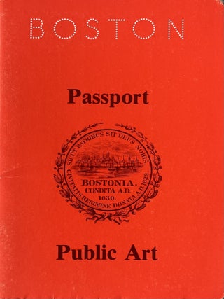 Item #125202614 Boston Passport [to] Public Art. Boston Art Commission