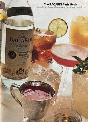 Item #125202622 The Bacardi Party Book: Recipes for Drinks, Punches, Snacks, Hors d'Oeuvres,...