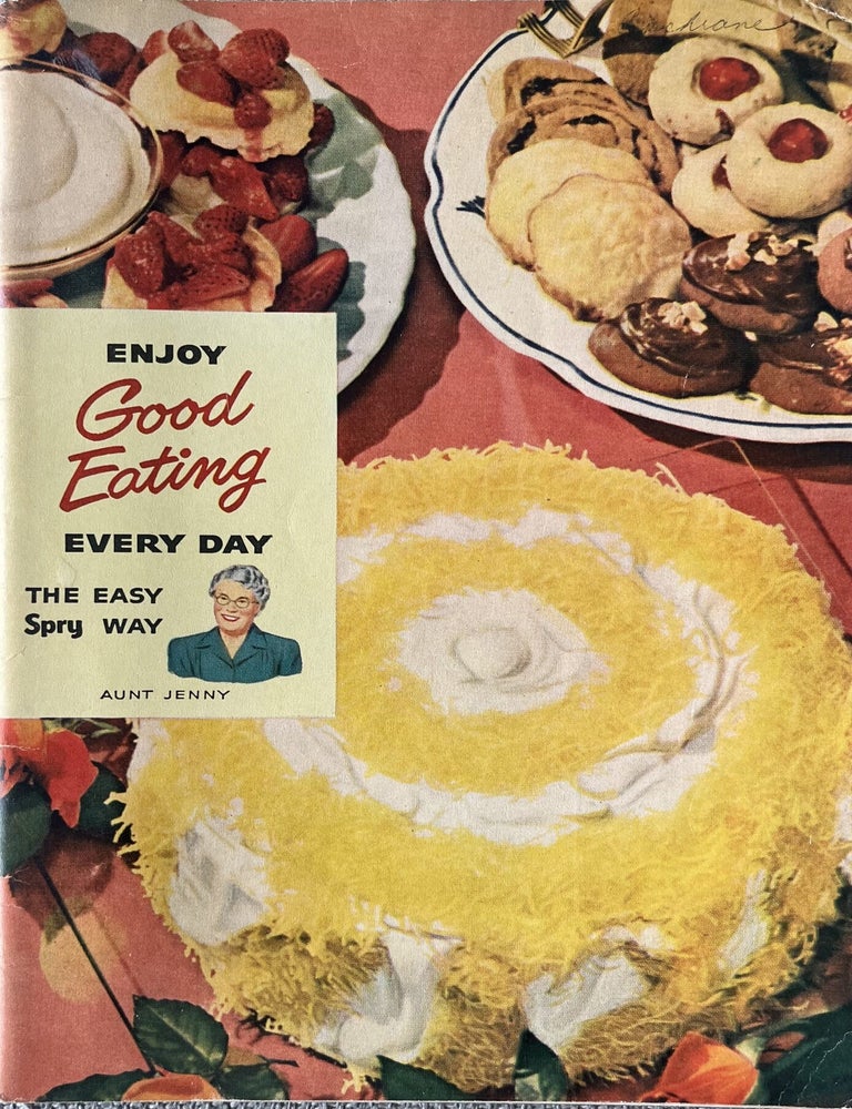 Item #125202623 Enjoy Good Eating Every Day the Easy Spry Way. Aunt Jenny.