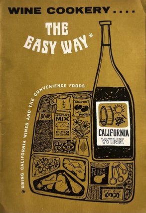 Item #125202629 Wine Cookery the Easy Way: Using California Wines and the Convenience Foods....