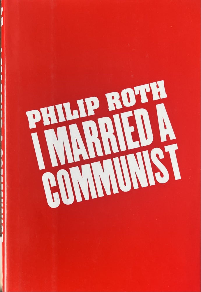 Item #1272408 I Married a Communist. Philip Roth.