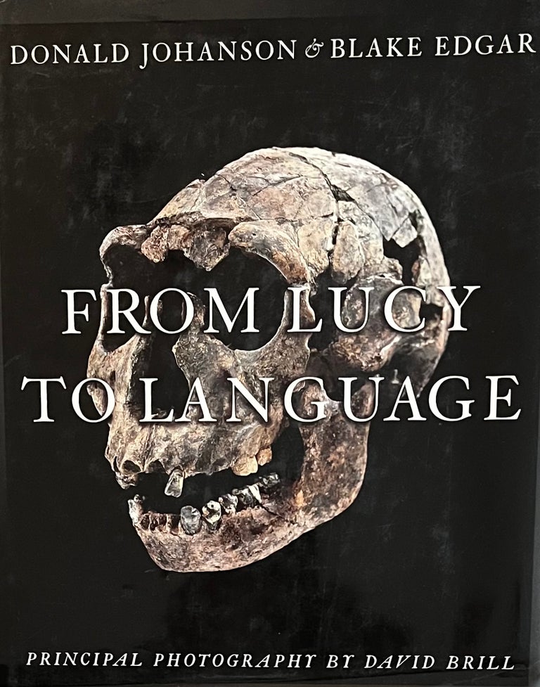 Item #1282336 From Lucy to Language. Donald Johanson, Blake Edgar.