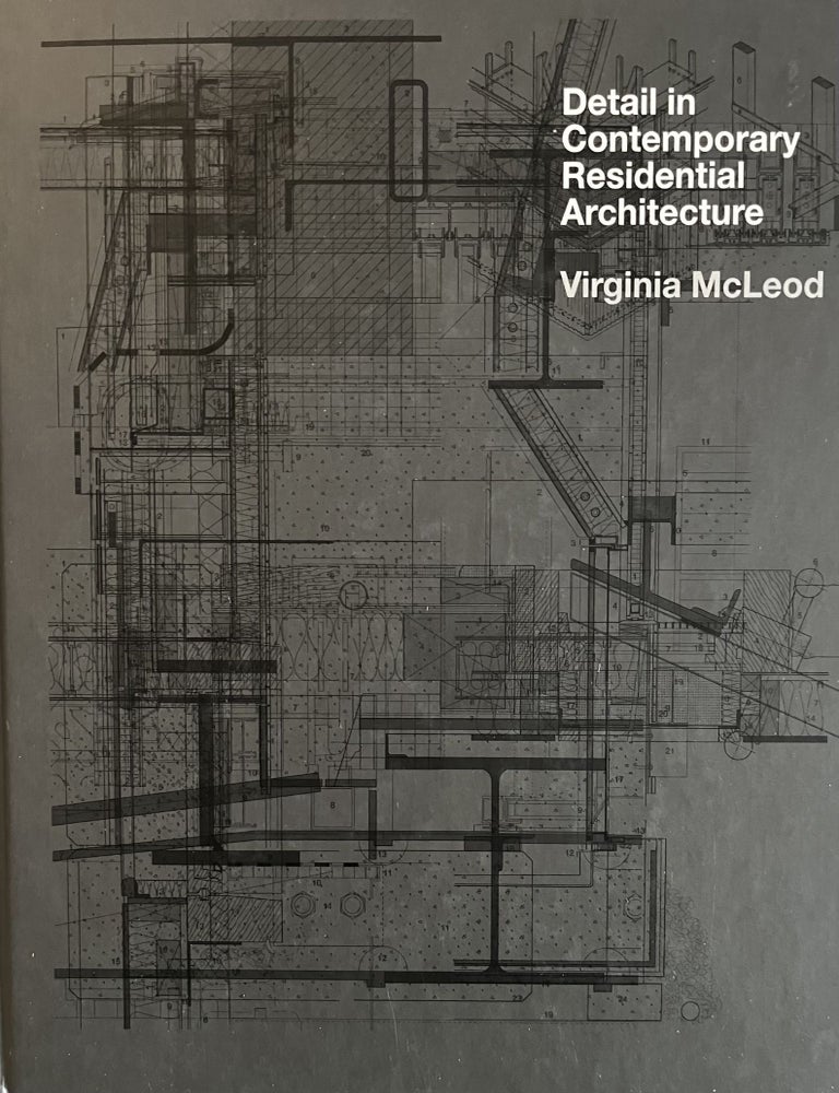 Item #128239 Detail in Contemporary Residential Architecture: Includes CD-ROM. Virginia McLeod.