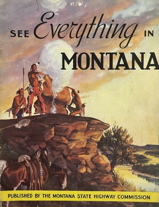 Item #130231 See Everything In Montana. Rad Maxey