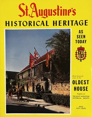 Item #1302317 St Augustine's Historical Heritage as Seen Today With Historical Notes on the...