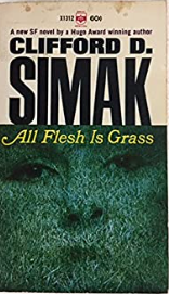 Item #200007 All Flesh is Grass. Clifford Simak