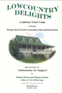 Item #200032 Lowcountry Delights Cookbook and Travel Guide. Maxine Pinson, Malyssa Pinson