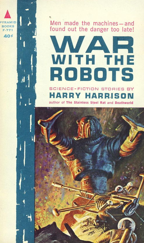 Item #200058 War with the Robots. Harry Harrison.
