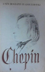 Item #200065 Chopin: A New Biography. Adam Zamoyski