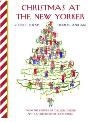 Item #200114 Christmas at The New Yorker. New Yorker, John Updike, Foreword