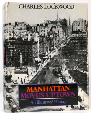 Item #200149 Manhattan Moves Uptown. Charles Lockwood