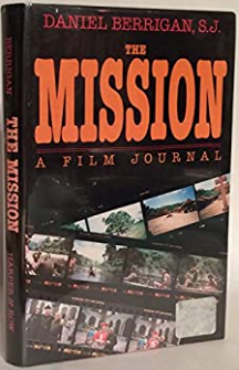 Item #200200 The Mission: A Film Journal. Daniel Berrigan SJ